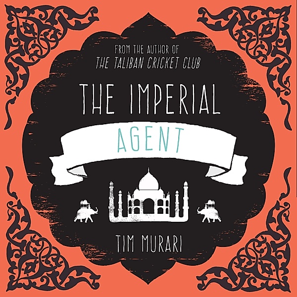 The Imperial Agent, Timeri Murari