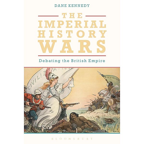 The Imperial History Wars, Dane Kennedy