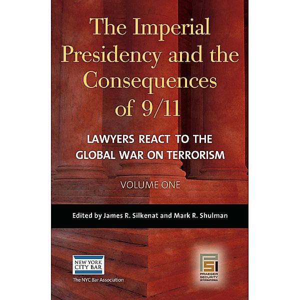 The Imperial Presidency and the Consequences of 9/11