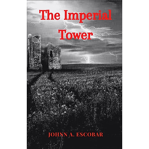 The Imperial Tower, Johnn A. Escobar