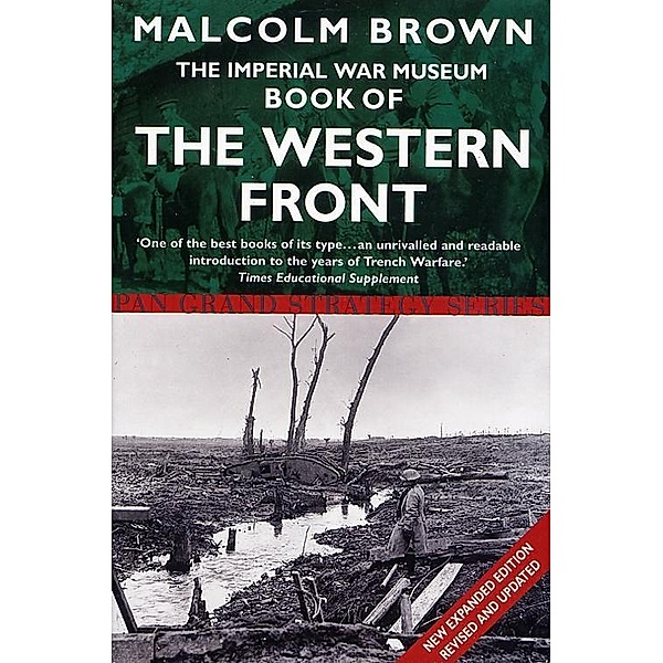 The Imperial War Museum Book of the Western Front, Malcolm Brown