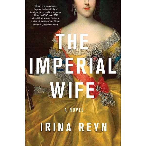The Imperial Wife, Irina Reyn
