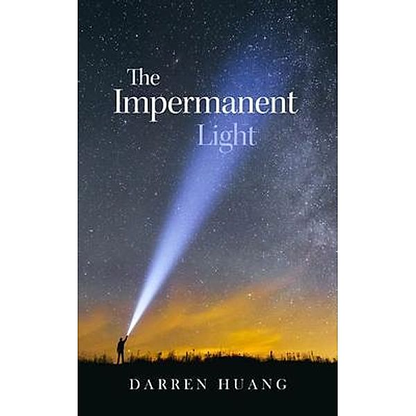 The Impermanent Light, Darren Huang