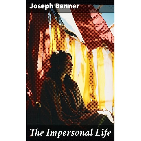 The Impersonal Life, Joseph Benner