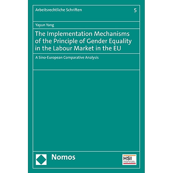 The Implementation Mechanisms of the Principle of Gender Equality in the Labour Market in the EU, Yayun Yang