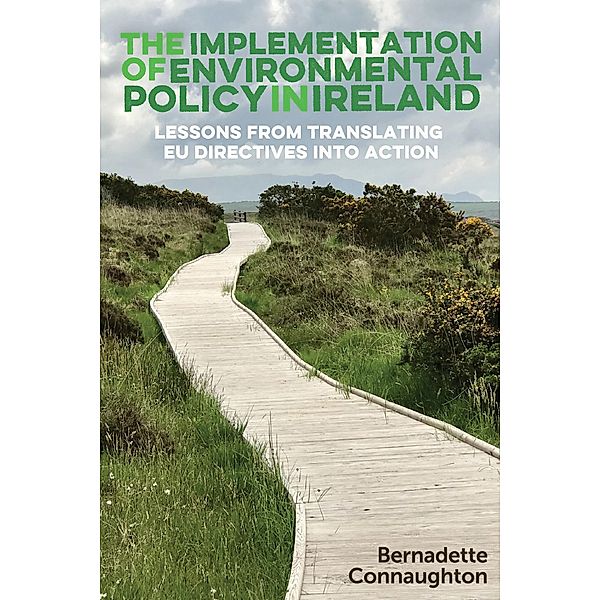 The implementation of environmental policy in Ireland, Bernadette Connaughton