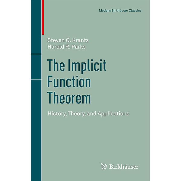 The Implicit Function Theorem, Steven G. Krantz, Harold R. Parks