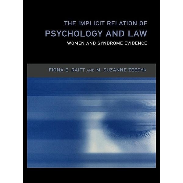 The Implicit Relation of Psychology and Law, Fiona Raitt, Suzanne Zeedyk