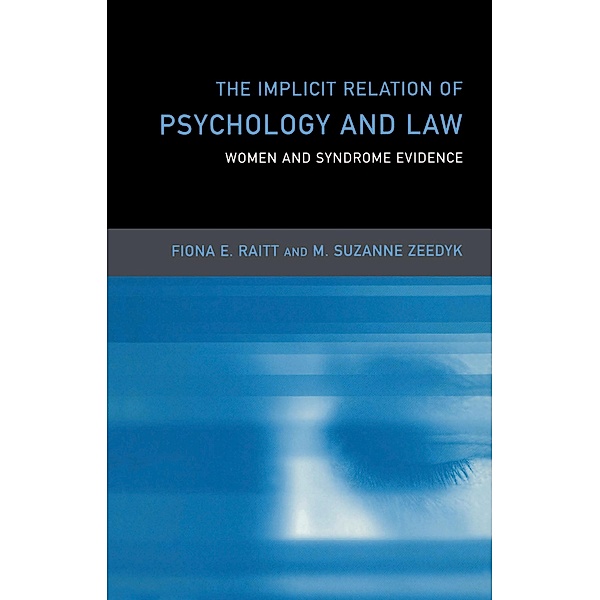 The Implicit Relation of Psychology and Law, Fiona Raitt, Suzanne Zeedyk