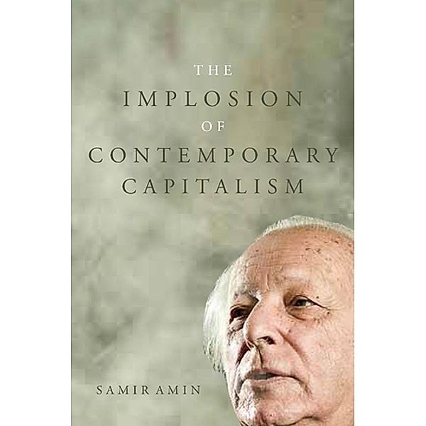 The Implosion of Contemporary Capitalism, Samir Amin