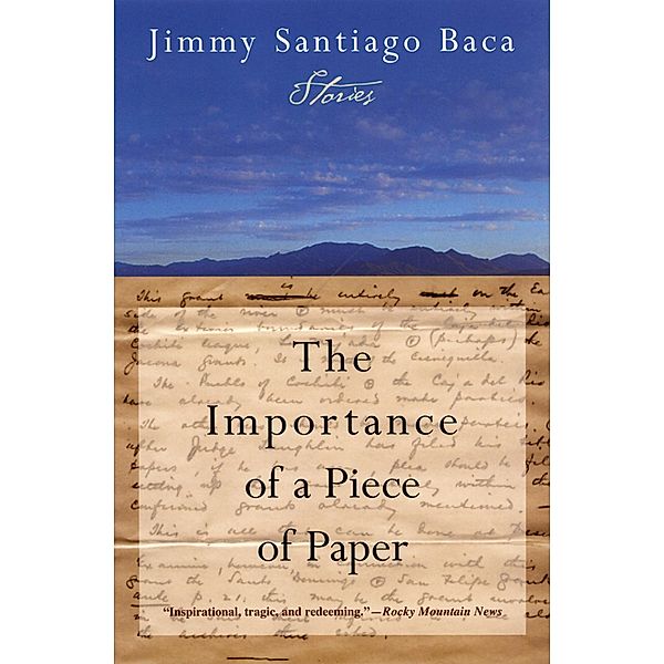 The Importance of a Piece of Paper, Jimmy Santiago Baca