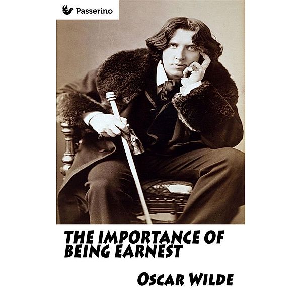 The Importance of Being Earnest, Oscar Wilde