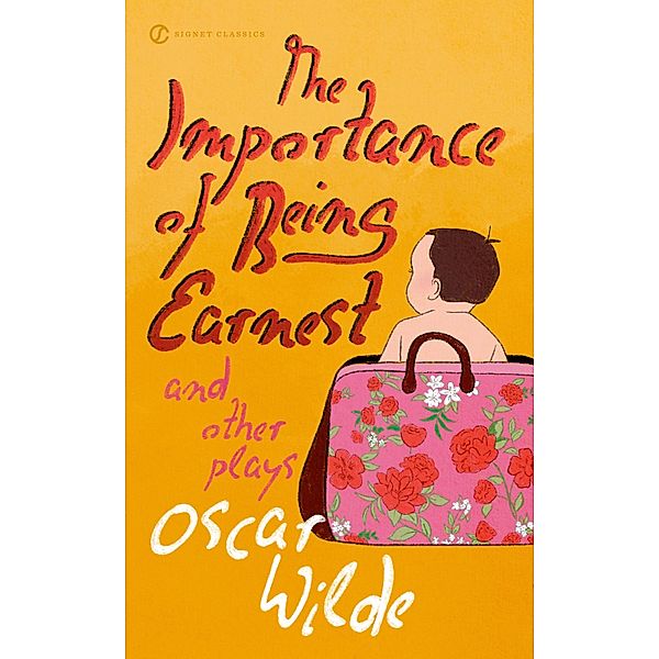 The Importance of Being Earnest and Other Plays, Oscar Wilde