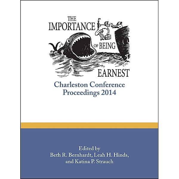 The Importance of Being Earnest / Charleston Conference Proceedings