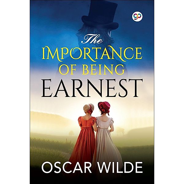 The Importance of Being Earnest / GENERAL PRESS, Oscar Wilde