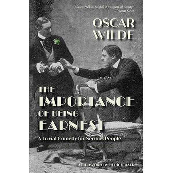 The Importance of Being Earnest (Warbler Classics) / Warbler Classics, Oscar Wilde