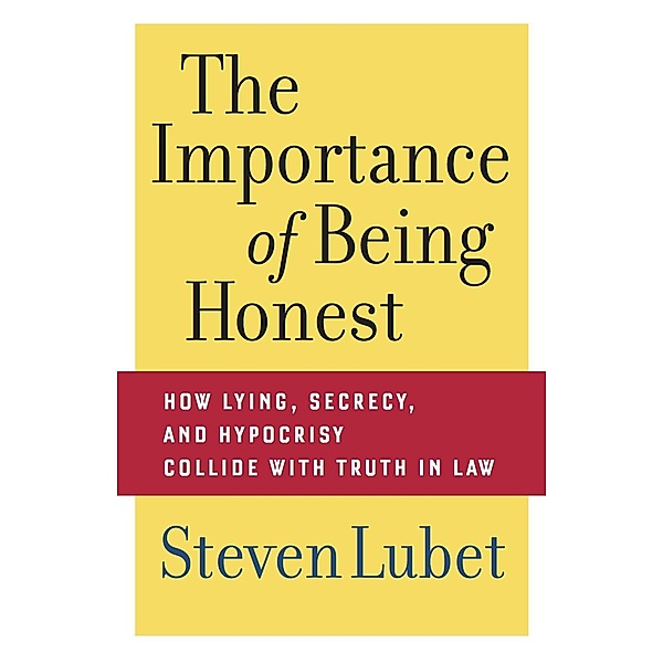 The Importance of Being Honest, Steven Lubet