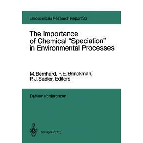 The Importance of Chemical Speciation in Environmental Processes / Dahlem Workshop Report Bd.33