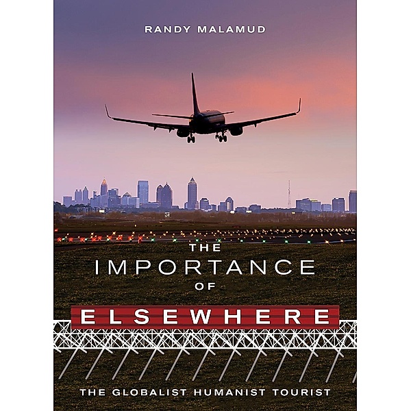 The Importance of Elsewhere, Randy Malamud