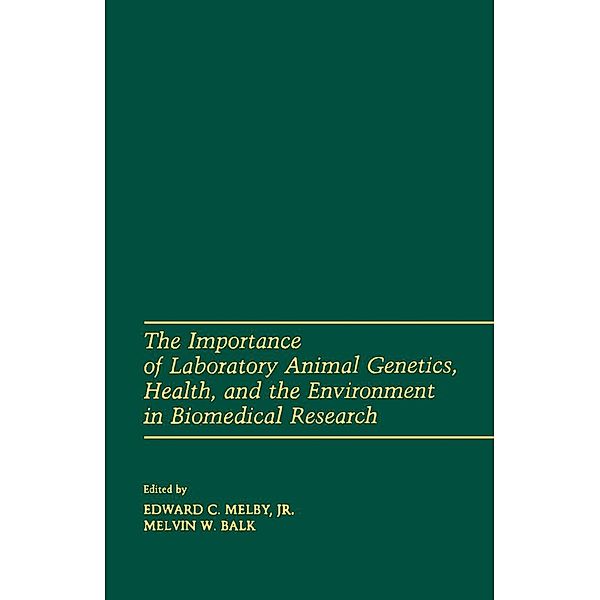 The Importance of laboratory animal genetics Health, and the Environment in Biomedical Research