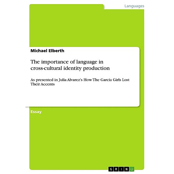 The importance of language in cross-cultural identity production, Michael Elberth