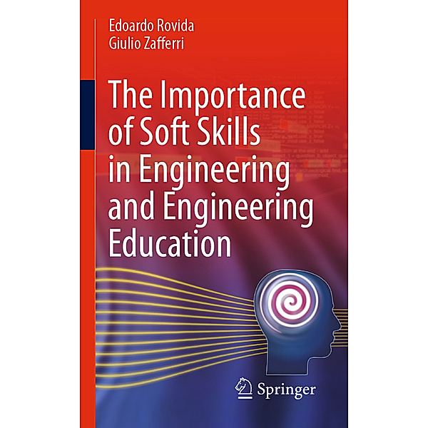The Importance of Soft Skills in Engineering and Engineering Education, Edoardo Rovida, Giulio Zafferri