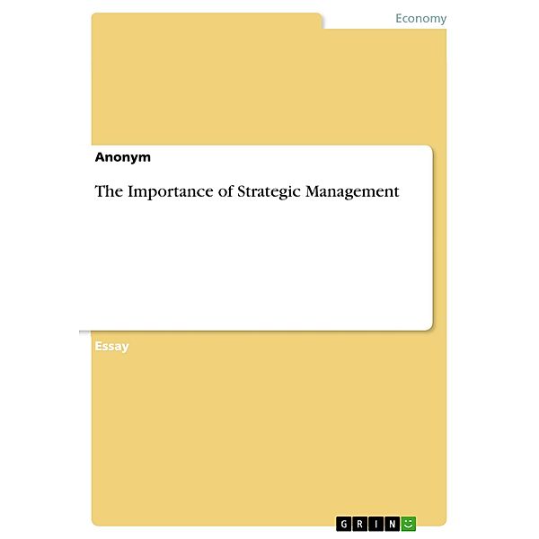 The Importance of Strategic Management