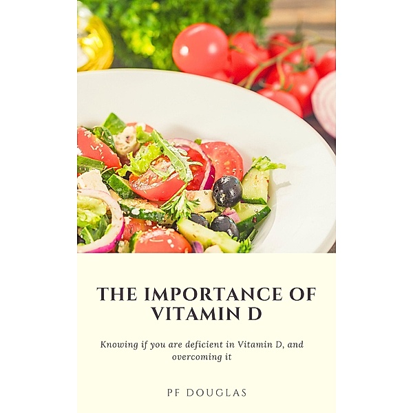 The Importance of Vitamin D, Pf Douglas