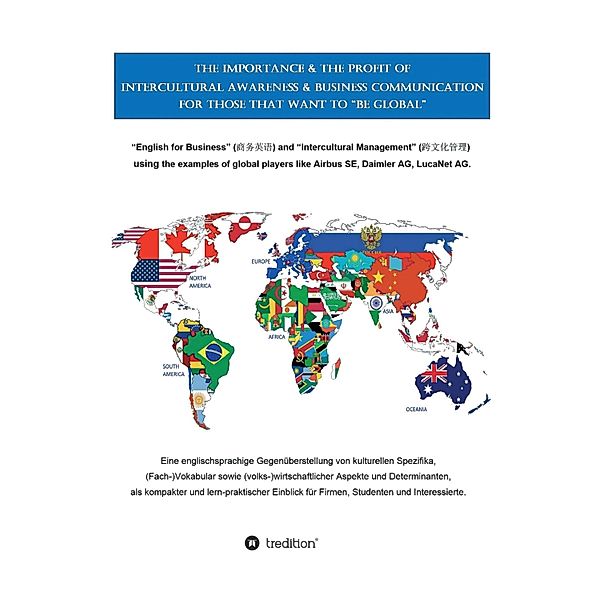 The Importance & the Profit of Intercultural Awareness & Business Communication for those that want to BE GLOBAL, Felix Dorendorf