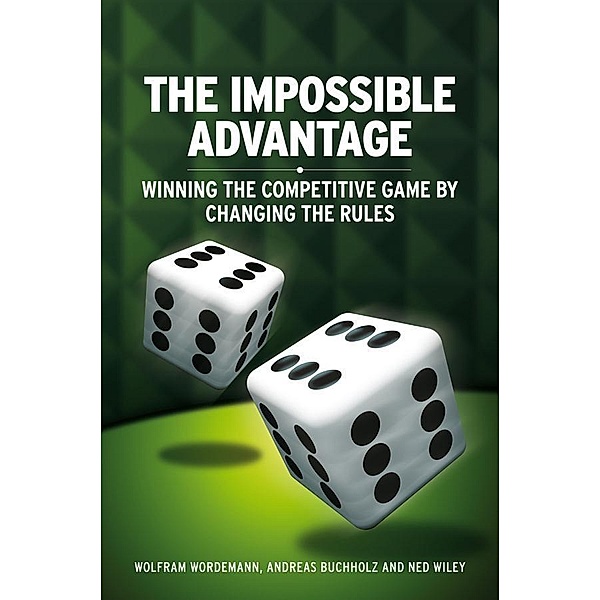The Impossible Advantage, Wolfram Wördemann, Andreas Buchholz, Ned Wiley
