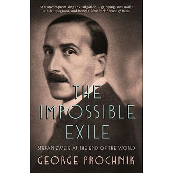 The Impossible Exile, George Prochnik