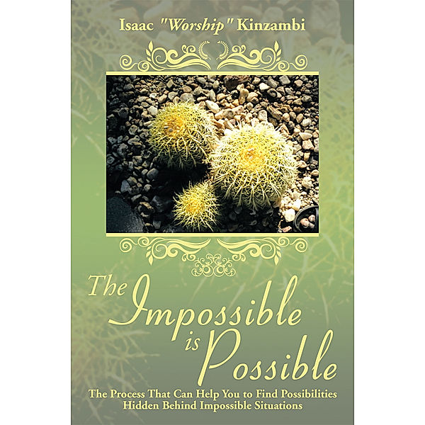 The Impossible Is Possible, Isaac Kinzambi