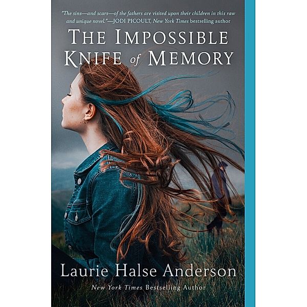 The Impossible Knife of Memory, Laurie Halse Anderson