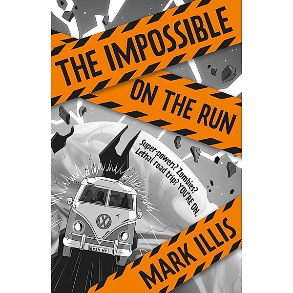 The Impossible: On the Run / The Impossible Bd.2, Mark Illis