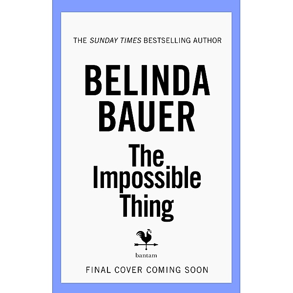 The Impossible Thing, Belinda Bauer