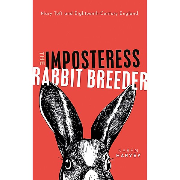 The Imposteress Rabbit Breeder, Karen Harvey