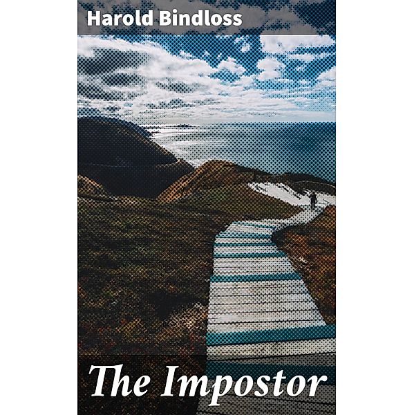 The Impostor, Harold Bindloss