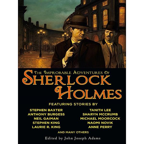 The Improbable Adventures of Sherlock Holmes, John Joseph Adams