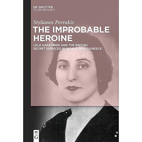 The Improbable Heroine / Jahrbuch des Dokumentationsarchivs des österreichischen Widerstandes, Stylianos Perrakis