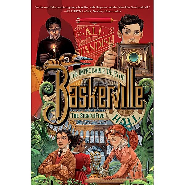 The Improbable Tales of Baskerville Hall Book 2: The Sign of the Five / Improbable Tales of Baskerville Hall Bd.2, Ali Standish