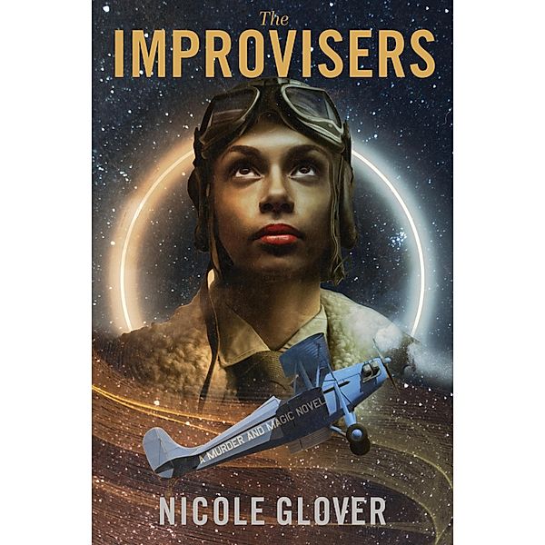 The Improvisers, Nicole Glover