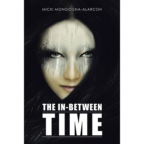 The In-Between Time, Micki Mongogna-Alarcon