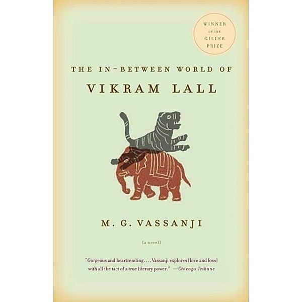 The In-Between World of Vikram Lall / Vintage Contemporaries, M. G. Vassanji
