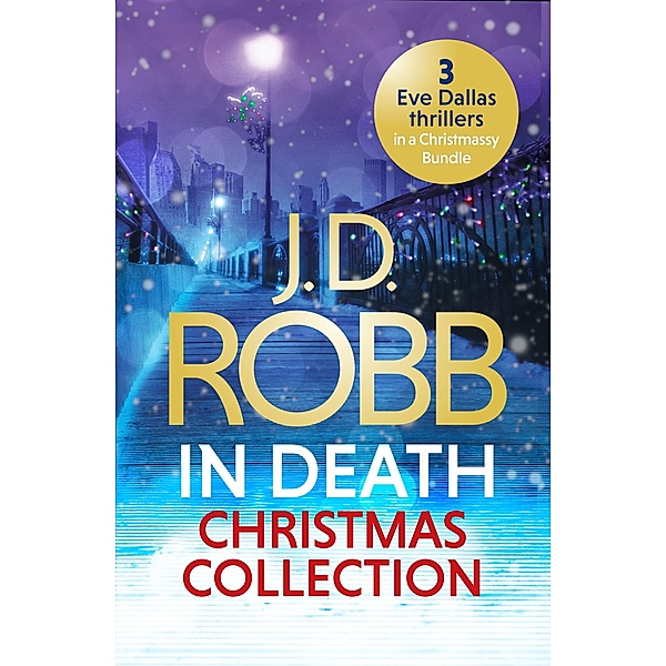 The In Death Christmas Collection, J. D. Robb