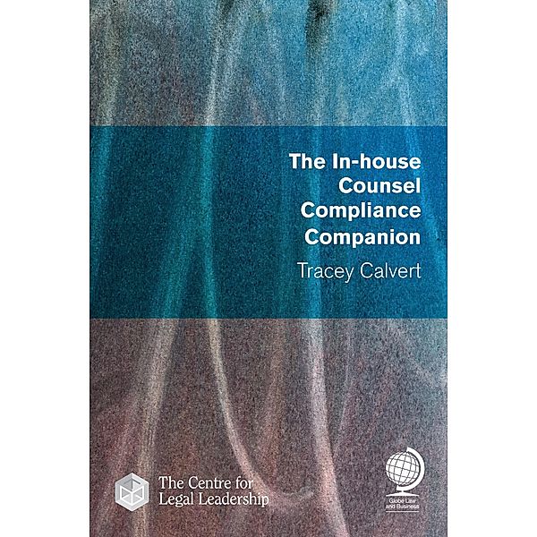 The In-house Counsel Compliance Companion, Tracey Calvert