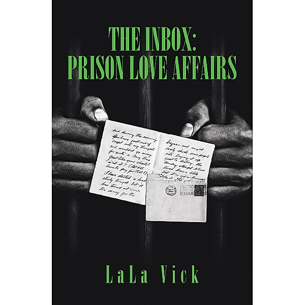 The Inbox: Prison Love Affairs, Lala Vick