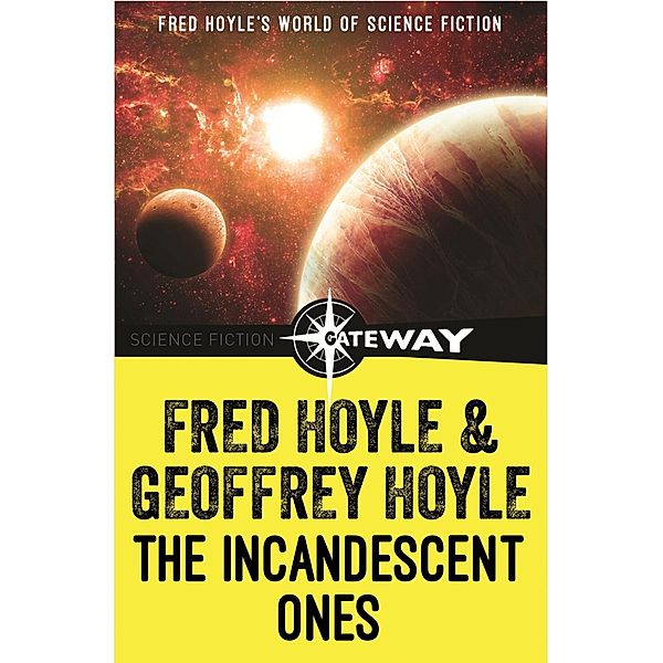 The Incandescent Ones / Fred Hoyle's World of Science Fiction, Fred Hoyle, Geoffrey Hoyle