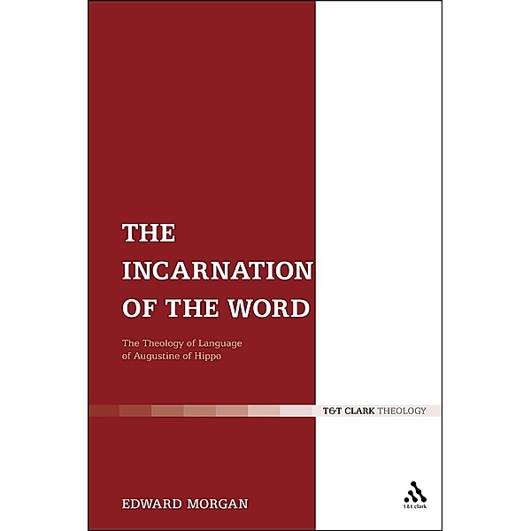 The Incarnation of the Word, Edward Morgan
