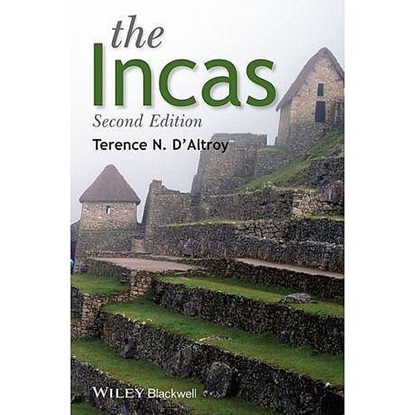 The Incas / Peoples of America, Terence N. D'Altroy