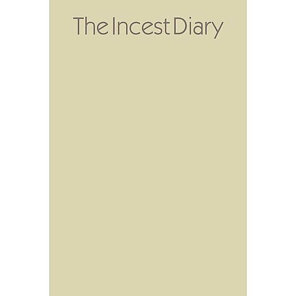 The Incest Diary, Anonymous